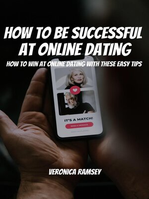 cover image of How to Be Successful At Online Dating! How to Win at Online Dating with These Easy Tips